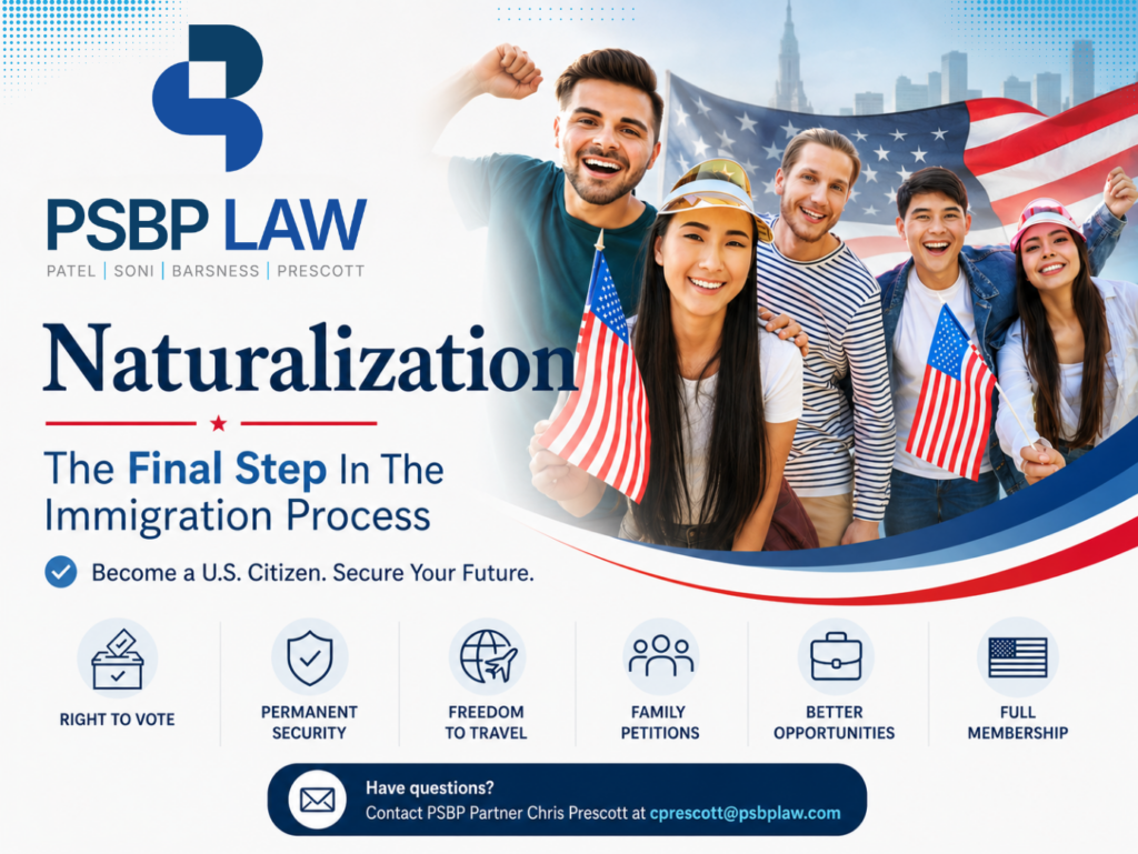 Naturalization- The Final Step In The Immigration Process - PSBP Law