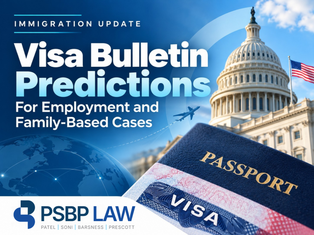 Visa Bulletin Predictions graphic for employment- and family-based immigration cases, featuring the U.S. Capitol, American flag, airplane, globe, and U.S. passport and visa imagery, with PSBP Law branding.