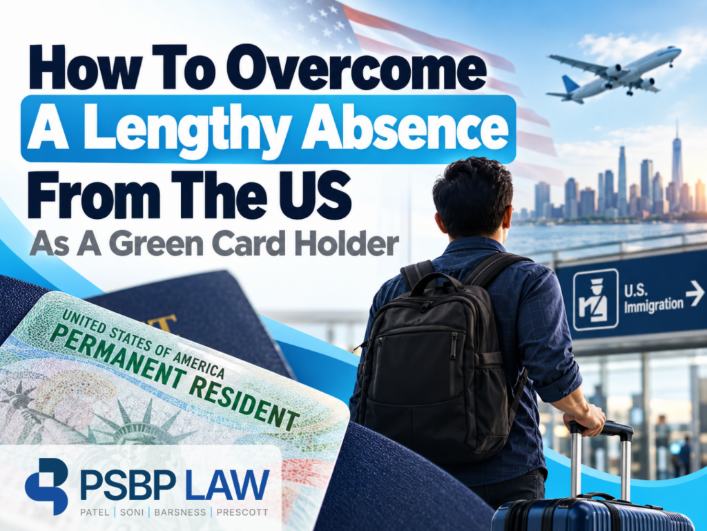 How to overcome a lengthy absence from the US as a green card holder, featuring a traveler with luggage at an airport, an airplane, the U.S. flag, and a green card over a passport.