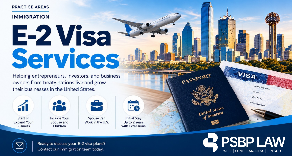 E-2 Visa Services immigration graphic featuring a Dallas skyline, airplane, U.S. passport and visa documents, with key benefits and PSBP Law branding.