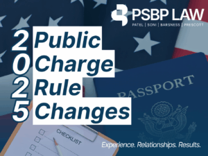 Graphic titled ‘2025 Public Charge Rule Changes’ with PSBP Law branding, featuring a U.S. flag background, a passport, and a checklist.