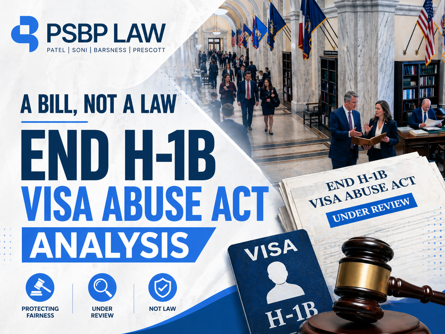 “Bold political news-style graphic showing ‘End H-1B Visa Abuse Act Analysis’ over a U.S. government hallway with flags, legal documents, and warning symbols.”