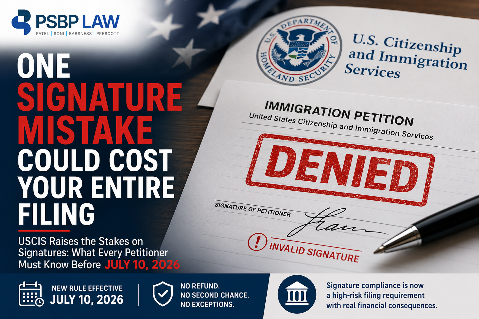 USCIS immigration petition with a denied stamp and warning text about invalid signatures and new USCIS signature rules effective July 10, 2026.