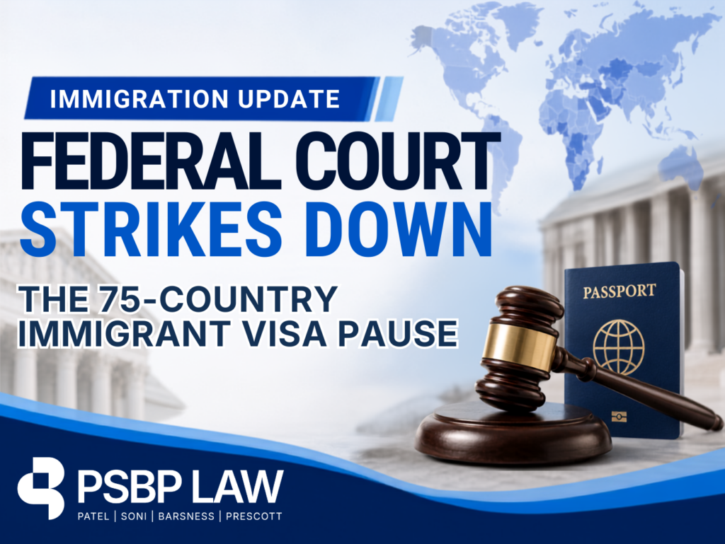Federal court strikes down the 75-country immigrant visa pause, with immigration update details and contact information for PSBP Law Attorney Natalia Meade.