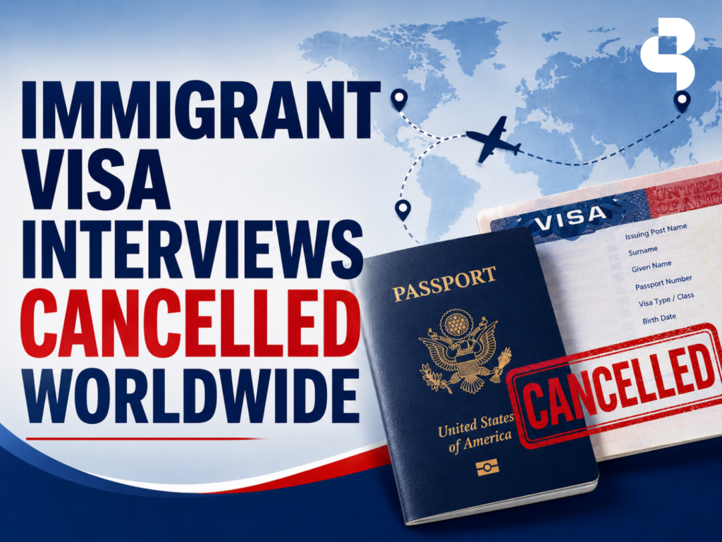 Immigrant Visa Interviews Cancelled Worldwide
