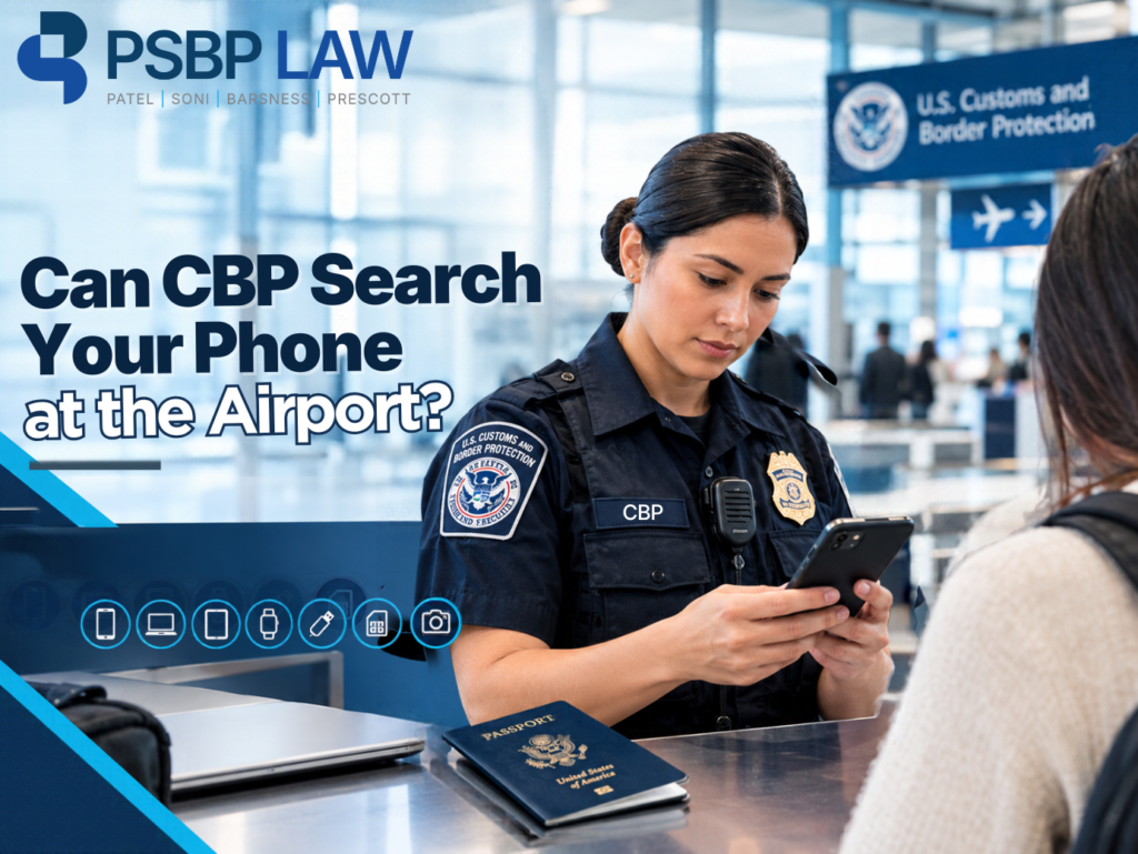 PSBP Law graphic explaining CBP's authority to search phones and electronic devices at U.S. borders and offering tips for international travelers.
