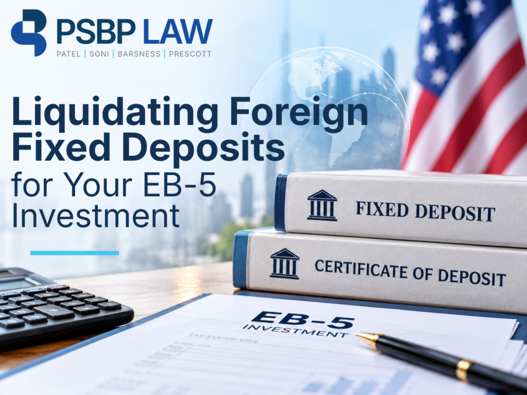 PSBP Law graphic about liquidating foreign fixed deposits and certificates of deposit to fund an EB-5 investment.